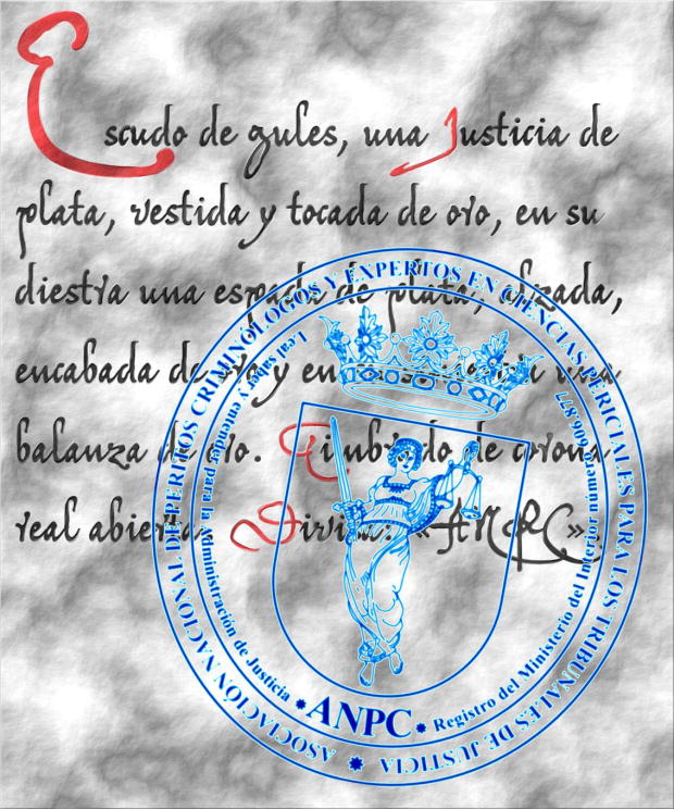 Sello ovalado que contiene un [ escudo con una Justicia, en su diestra una espada, alzada y en su siniestra una balanza. Timbrado de una corona real abierta]. Las divisas y los lemas rodean el sello.