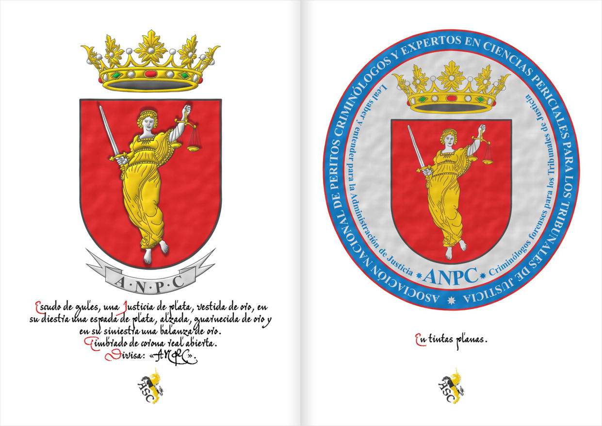 Emblema que contiene un [ escudo de gules, una Justicia de plata, vestida de oro, en su diestra una espada de plata, alzada, guarnecida de oro y en su siniestra una balanza de oro. Timbrado de una corona real abierta]. Dos divisas y dos lemas rodean el escudo.