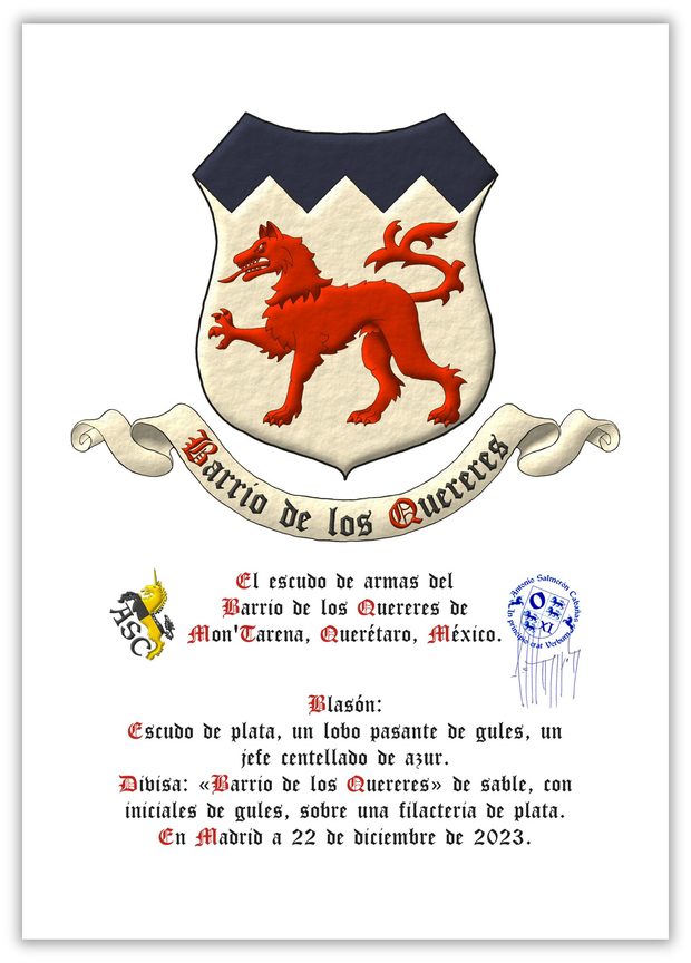 Argent, a wolf passant Gules, a chief dancetty Azure. Motto: Barrio de los Quereres Sable with initial letters Gules over a scroll Argent.