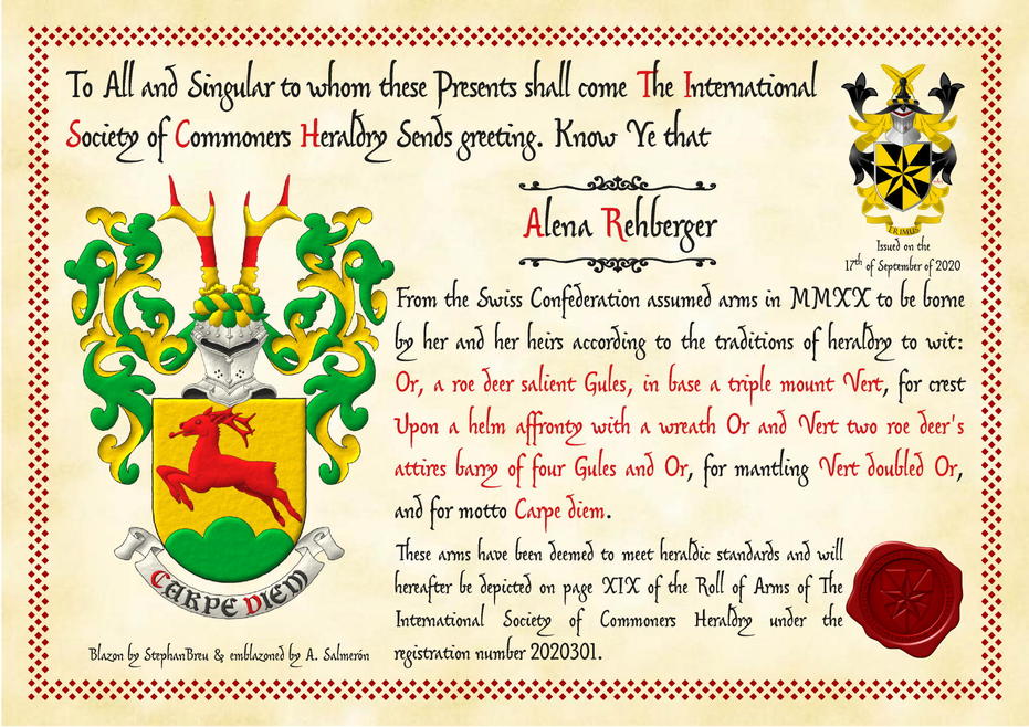 Or, a roe deer salient Gules, in base a triple mount Vert. Crest: Upon a helm affronty, with a wreath Or and Vert, two roe deers' attires barry of four Gules and Or. Mantling: Vert doubled Or.. Motto: Carpe diem.