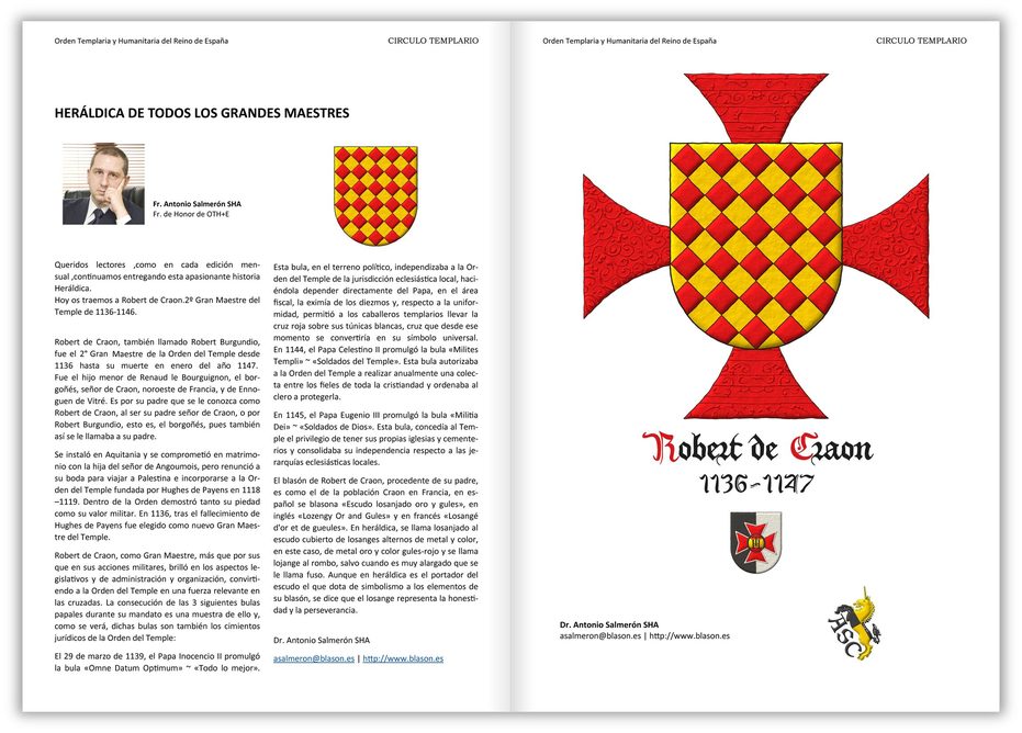 Escudo losanjado oro y gules. Acolada detrs del escudo una cruz patada de gules.